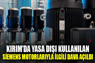 Kırım Savcılığı, yarımadaya yasa dışı olarak getirilen Siemens ekipmanı dolayısıyla yargı süreci başlattı