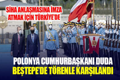 Polonya Cumhurbaşkanı, Beştepe'de resmi törenle karşılandı