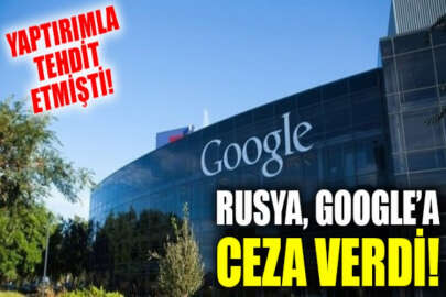 Rusya, Google'a ceza verdi!