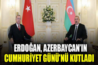 Cumhurbaşkanı Erdoğan, Azerbaycan’ın Cumhuriyet Günü'nü kutladı