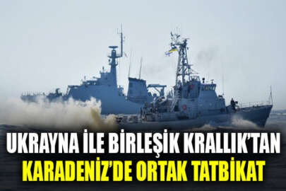 Ukrayna ve Birleşik Krallık Karadeniz'de ortak tatbikat yaptı