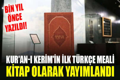 Uluslararası Türk Akademisi, Kur'an-ı Kerim'in ilk Türkçe mealini kitap olarak yayımladı