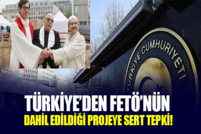 Dışişleri Bakanlığı, FETÖ'nün dahil edildiği Almanya'daki projeye tepki gösterdi