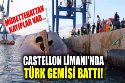 İspanya Limanı'nda Türk gemisi battı! 5'i Türk 9 kişilik mürettebattan kayıplar var