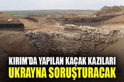 Ukrayna, işgalcilerin Kırım’da yürüttüğü yasa dışı kazılarla ilgili soruşturma başlattı