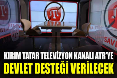 Kırım Tatar televizyon kanalı ATR'ye devlet desteği