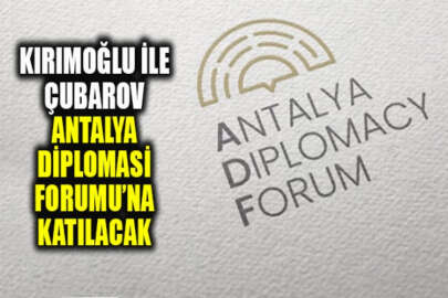 Kırımoğlu ile Çubarov, Antalya Diplomasi Forumu'na katılacak