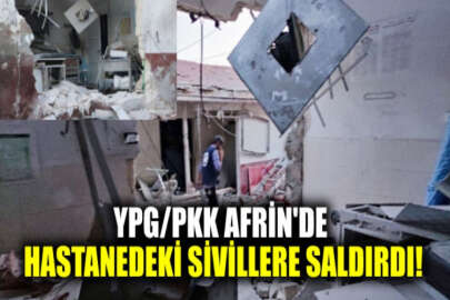 Bölücü terör örgütü YPG/PKK Afrin'de hastanede tedavi gören sivillere saldırdı: 13 ölü, 27 yaralı