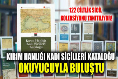 Türkiye Bilimler Akademisi (TÜBA) "Kırım Hanlığı Kadı Sicilleri Kataloğu"nu yayımladı