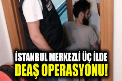 İstanbul merkezli üç ilde DEAŞ operasyonu: 32 gözaltı