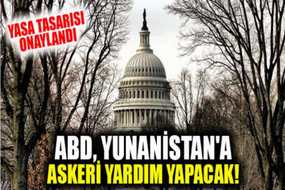 ABD, Yunanistan'a askeri yardım yasa tasarısını onayladı
