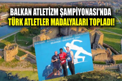Balkan Atletizm Şampiyonası’nda Türk atletler 3'ü altın 9 madalya kazandı