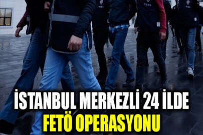 24 ilde FETÖ'ye yönelik operasyon