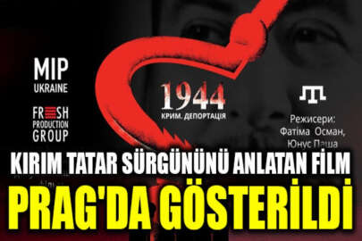 Prag'da Kırım Tatar Sürgününü anlatan film gösterildi
