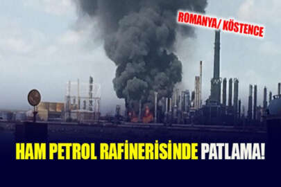 Romanya Köstence'deki ham petrol rafinerisinde patlama!
