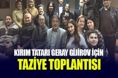 Kırım Derneği İstanbul Anadolu Yakası Şubesinden Geray Gijirov için taziye toplantısı