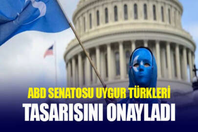 ABD Senatosu, Doğu Türkistan'dan gelen tüm Çin ürünlerine yaptırım kararını öngören tasarıyı onayladı