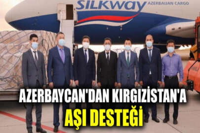 Azerbaycan'dan Kırgızistan'a 40 bin doz daha aşı gönderildi