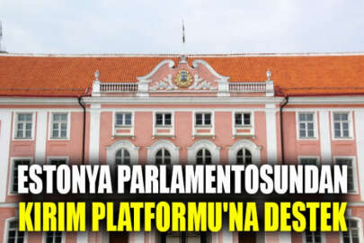 Estonya Parlamentosundan Kırım Platformu'na destek