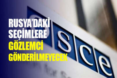AGİT, Rusya'daki seçimlere gözlemci göndermeyecek