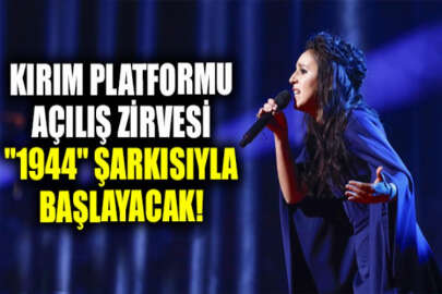 Kırım Platformu Açılış Zirvesi'nin açılışını "1944" şarkısıyla Camala yapacak