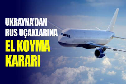 Ukrayna, Kırım'a yasa dışı uçuş yapan 13 Rus uçağı hakkında el koyma kararı aldı