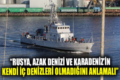 Ukrayna Deniz Kuvvetleri Komutanı: Rusya, Azak Denizi ve Karadeniz’in kendi iç denizleri olmadığını anlamalı