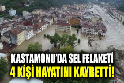 Kastamonu'da sel sularına kapılan 4 vatandaş hayatını kaybetti