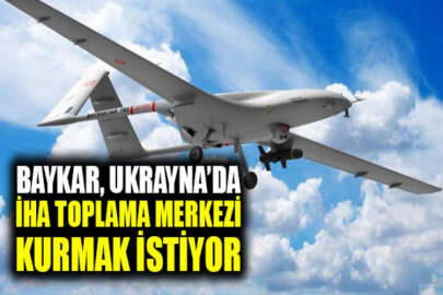 Türk şirketi, Ukrayna’da İHA toplama merkezi kurmak istiyor