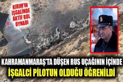 Kahramanmaraş’ta düşen Rus uçağının içinde işgalcilerin pilotunun olduğu öğrenildi