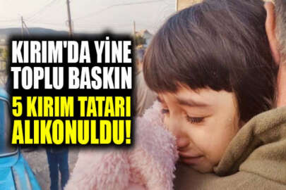 Kırım'da yine toplu baskın: 5 Kırım Tatarı alıkonuldu