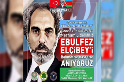 Ebulfez Elçibey, vefatının 21'inci yıl dönümünde İstanbul'da anılacak