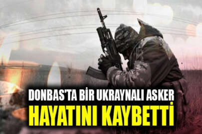 Donbas'taki işgalci güçlerin açtığı ateş sonucu bir Ukraynalı asker hayatını kaybetti