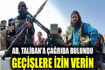 Avrupa Birliği'nden Taliban'a çağrı!