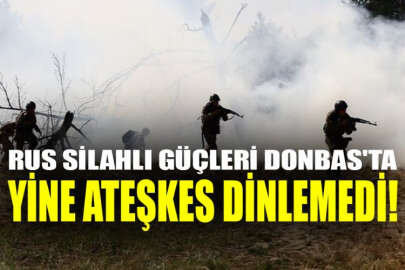 Donbas'taki işgalci güçler saldırmaya devam ediyor: Bir Ukraynalı asker hayatını kaybetti