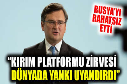 Kuleba: Rusya'nın Kırım Platformu Zirvesi'ne gösterdiği tepkiden memnunuz