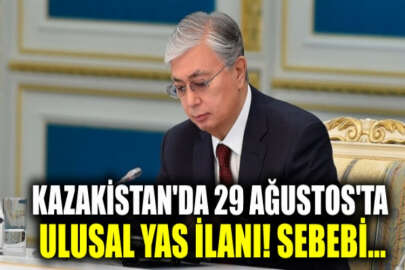 Kazakistan’da 29 Ağustos günü ulusal yas ilan edildi