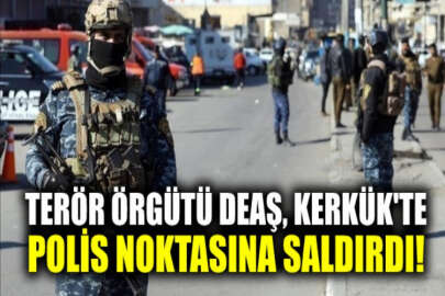 Terör örgütü DEAŞ, Kerkük’te bir kez daha polis kontrol noktasına saldırdı: 12 ölü