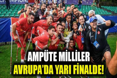 Türkiye Ampute Milli Futbol Takımı, Avrupa Şampiyonası'nda yarı finalde