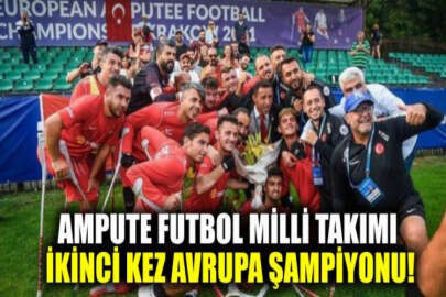 Ampute Futbol Milli Takımı üst üste ikinci kez Avrupa Şampiyonu oldu!