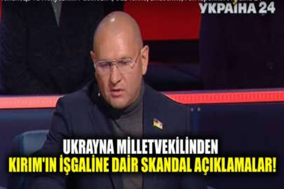 Ukrayna milletvekilinden Kırım’ın işgaline dair skandal açıklamalar