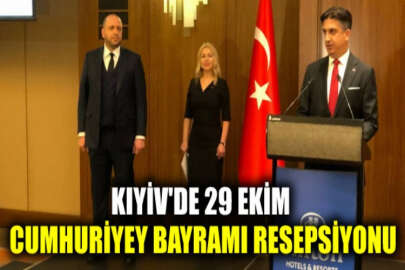 Türkiye'nin Kıyiv Büyükelçiliği tarafından Cumhuriyet Bayramı resepsiyonu gerçekleştirildi