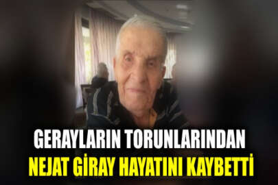 Geray sülalesi mensuplarından Nejat Giray yaşamını yitirdi