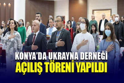 Türkiye'nin 17. Ukrayna Derneğinin Konya'da açılış töreni yapıldı