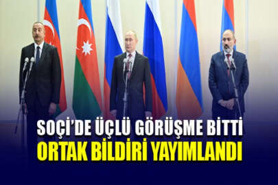 Soçi'de üçlü toplantının ardından ortak bildiri: Azerbaycan ve Ermenistan sınırların belirlenmesi için komisyon kuracak