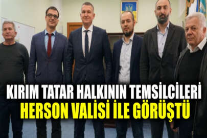 Kırım Tatar halkının temsilcileri Herson Valisi ile bir araya geldi