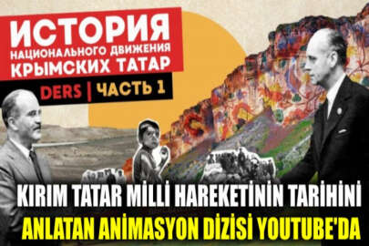 “Kırım Tatar Milli Hareketinin Tarihi” isimli animasyon dizisi YouTube’ta yayımlandı