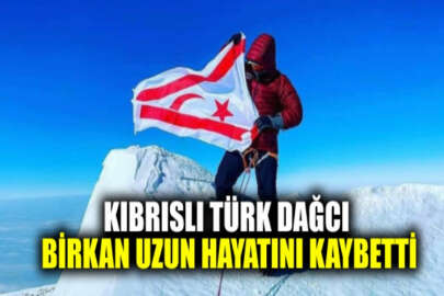 Kıbrıslı Türk dağcı Birkan Uzun hayatını kaybetti