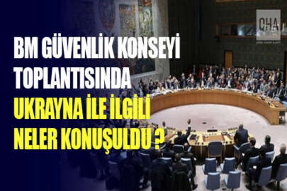 BM Güvenlik Konseyi'nin Ukrayna konulu toplantısında neler konuşuldu?