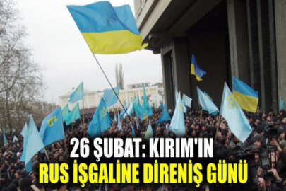 Tarihte bugün: 26 Şubat Kırım’ın Rus İşgaline Direniş Günü